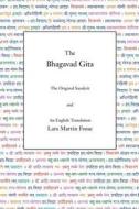 The Bhagavad Gita: The Original Sanskrit and an English Translation di Lars Martin Fosse edito da YOGA VIDYA.COM LLC