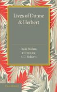 Lives of Donne and Herbert di Izaak Walton edito da Cambridge University Press