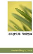 Bibliographia Zoologica di Concilium Bibliographicum edito da Bibliolife