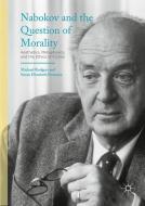 Nabokov and the Question of Morality edito da Palgrave Macmillan