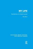 My Life: Recollections of a Nobel Laureate di Max Born edito da Taylor & Francis Ltd