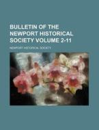 Bulletin of the Newport Historical Society Volume 2-11 di Newport Historical Society edito da Rarebooksclub.com