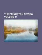 The Princeton Review Volume 11 di General Books edito da Rarebooksclub.com