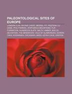 Paleontological Sites Of Europe: Cretace di Books Llc edito da Books LLC, Wiki Series