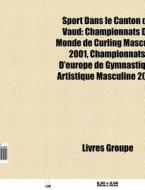 Sport Dans Le Canton De Vaud: Championna di Livres Groupe edito da Books LLC, Wiki Series