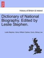 Dictionary of National Biography. Edited by Leslie Stephen. VOL. LII di Leslie Stephen, Henry William Carless. Davis, Sidney Lee edito da British Library, Historical Print Editions