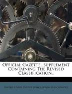 Official Gazette...supplement Containing The Revised Classification.. edito da Nabu Press