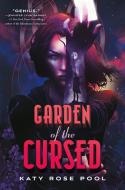 Garden of the Cursed di Katy Rose Pool edito da HENRY HOLT