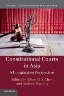 Constitutional Courts In Asia edito da Cambridge University Press