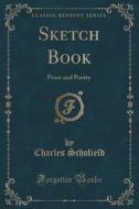 Sketch Book di Charles Schofield edito da Forgotten Books