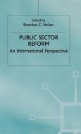 Public Sector Reform di B. Nolan edito da Palgrave Macmillan