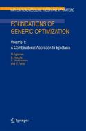 Foundations of Generic Optimization: Volume 1: A Combinatorial Approach to Epistasis di M. Iglesias, B. Naudts edito da SPRINGER NATURE