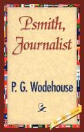 Psmith, Journalist di P. G. Wodehouse edito da 1st World Library - Literary Society