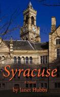 Syracuse di Janet Hubbs edito da AuthorHouse