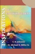 Inspirations of Encouragements di C. D. Johnson edito da Createspace