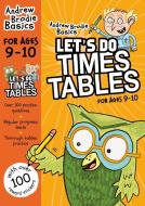 Let's do Times Tables 9-10 di Andrew Brodie edito da Bloomsbury Publishing PLC