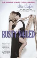 Rusty Nailed di Alice Clayton edito da Simon & Schuster
