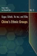 Uygur, Uzbek, Va (Wa), and Xibe di Fmprc Seac, Luc Changlei Guo edito da Createspace