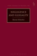 Negligence And Illegality di Sharon Erbacher edito da Bloomsbury Publishing Plc