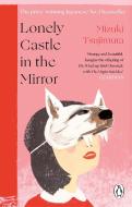 Lonely Castle In The Mirror di Mizuki Tsujimura edito da Transworld Publishers Ltd