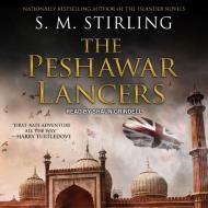 The Peshawar Lancers di S. M. Stirling edito da Tantor Audio