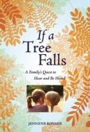 If A Tree Falls edito da Feminist Press At The City University Of New York