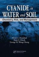 Cyanide in Water and Soil di David A. Dzombak edito da CRC Press