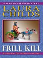 Frill Kill di Laura Childs edito da Wheeler Publishing