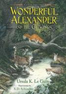 Wonderful Alexander and the Catwings di Ursula K. Le Guin edito da ATHENEUM BOOKS