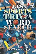 Sports Trivia Word Search di Jay Joslyn edito da XLIBRIS US