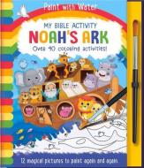 Noah's Ark: My Bible Activity di Lisa Regan edito da IMAGINE THAT