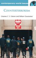 Counterterrorism di Graeme Colin Stracey Steven, Rohan Gunaratna edito da ABC-CLIO