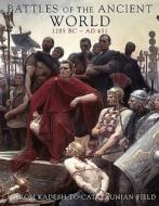 Battles Of The Ancient World di Kelly DeVries, Martin J. Dougherty, Iain Dickie, Phyllis G. Jestice, Rob S. Rice edito da Amber Books Ltd