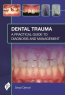 Dental Trauma di Serpil Djemal edito da Jp Medical Ltd