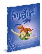 Songbird di Stacie Ricker edito da MASCOT BOOKS