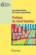 Pratique Du Calcul Bayesien di 9782287996672 edito da Springer