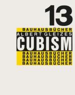 Cubism di Albert Gleizes edito da Lars Müller Publishers