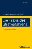 Die Praxis des Strafverfahrens di Gerhard Schäfer, Thomas Fresemann edito da Kohlhammer W.