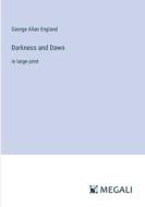 Darkness and Dawn di George Allan England edito da Megali Verlag