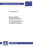 Shared Service Center-Controlling di Sven Sterzenbach edito da Lang, Peter GmbH