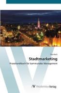 Stadtmarketing di Tino Koch edito da AV Akademikerverlag