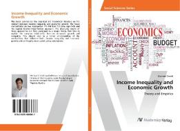 Income Inequality and Economic Growth di Michael Christl edito da AV Akademikerverlag
