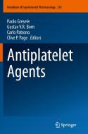 Antiplatelet Agents edito da Springer Berlin Heidelberg