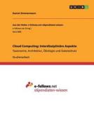 Cloud Computing di Daniel Zimmermann edito da Grin Verlag Gmbh