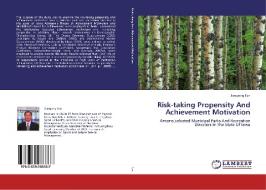 Risk-taking Propensity And Achievement Motivation di Jiangong Tan edito da LAP Lambert Academic Publishing