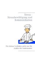 Stress - Stressbewältigung und Kommunikation di Klaus Stumpf edito da Books on Demand