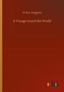 A Voyage round the World di W. H. G. Kingston edito da Outlook Verlag