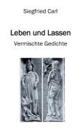 Leben und Lassen di Siegfried Carl edito da Books on Demand