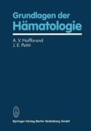 Grundlagen der Hämatologie di A. V. Hoffbrand, J. E. Pettit edito da Steinkopff