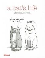 A Cat\'s Life di Gemma Correll edito da Teneues Verlag Gmbh + Co Kg